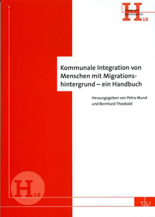 H 18 | Kommunale Integration von Menschen mit Migrationshintergrund – ein Handbuch
