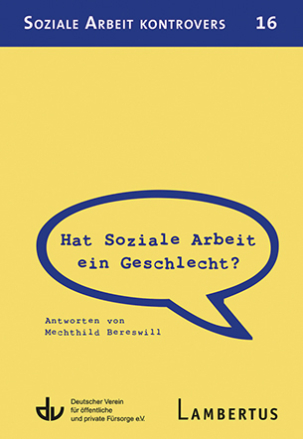 SAk 16 | Hat Soziale Arbeit ein Geschlecht? Antworten von Mechthild Bereswill