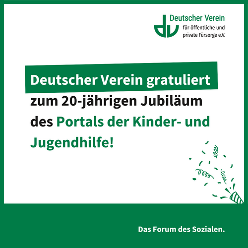 Deutscher Verein gratuliert zum 20-jährigen Jubiläum des Portals der Kinder- und Jugendhilfe! – 