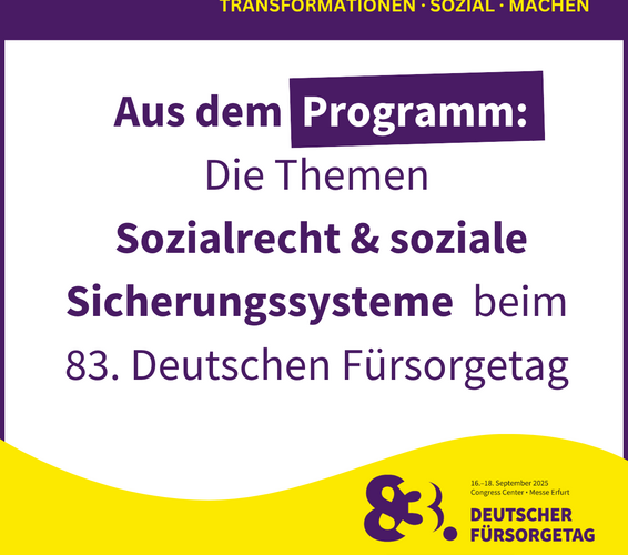 Grafik im DFT-Design mit der Aufschrift "Aus dem Programm: Die Themen Sozialrecht & soziale Sicherungssysteme beim 83. Deutschen Fürsorgetag" – 
