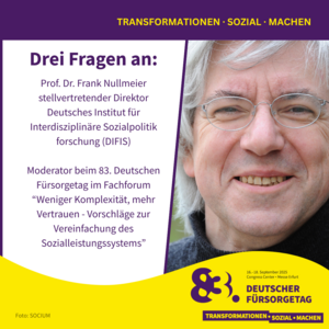 Wir stellen vor: Die Speaker*innen des 83. Deutschen Fürsorgetags – Prof. Dr. Frank Nullmeier