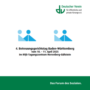 Deutscher Verein beim Betreuungsgerichtstag in Baden-Württemberg