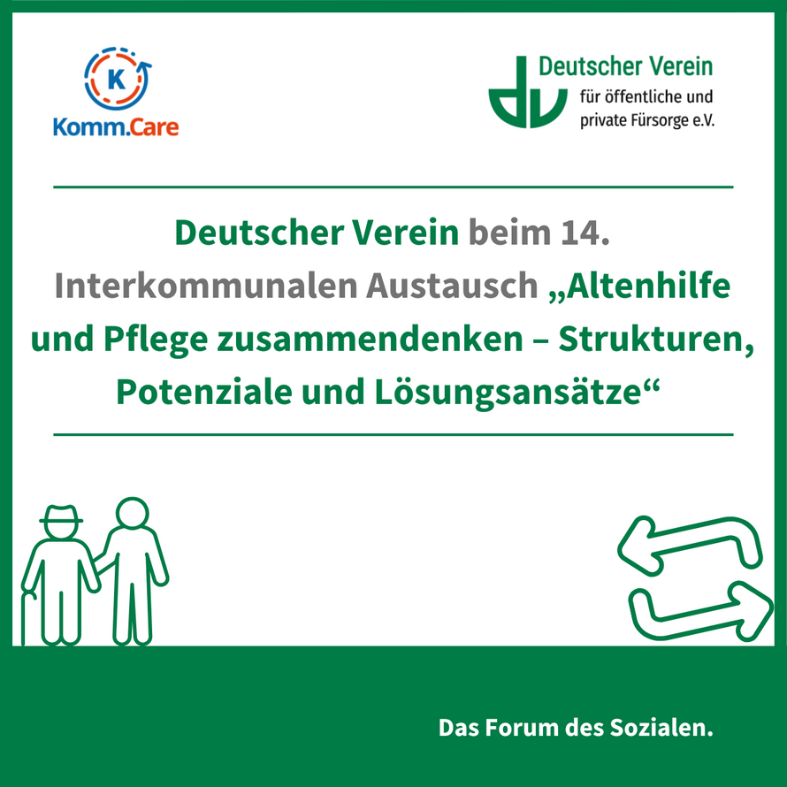 Grafik mit der Aufschrift: Deutscher Verein beim 14. Interkommunalen Austausch „Altenhilfe und Pflege zusammendenken – Strukturen, Potenziale und Lösungsansätze“ – 