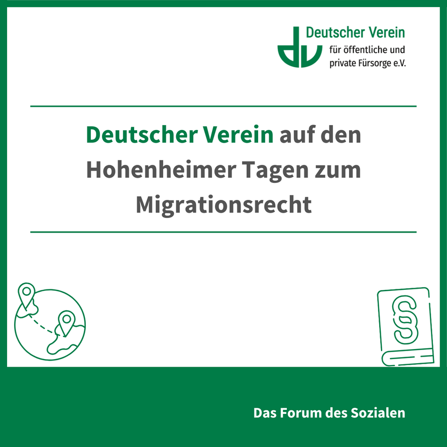 Grafik mit der Aufschrift: Deutscher Verein auf den Hohenheimer Tagen zum Migrationsrecht. Farbliche Gestaltung: grün und weiß – 