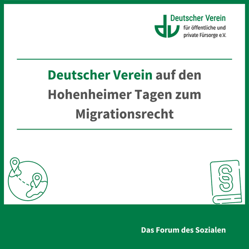 Grafik mit der Aufschrift: Deutscher Verein auf den Hohenheimer Tagen zum Migrationsrecht. Farbliche Gestaltung: grün und weiß – 