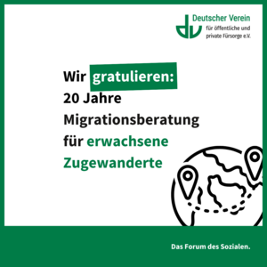Deutscher Verein gratuliert zu 20 Jahren Migrationsberatung für erwachsene Zugewanderte (MBE)