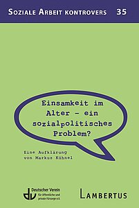 Jetzt erhältlich: Die DV-Publikation „Einsamkeit im Alter – ein sozialpolitisches Problem?“