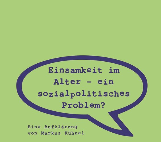 Coverbuch der Publikation „Einsamkeit im Alter – ein sozialpolitisches Problem?“ – 