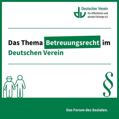 Grafik mit der Aufschrift: Betreuungsrecht im Deutschen Verein. Farbliche Gestaltung: grün und weiß – 