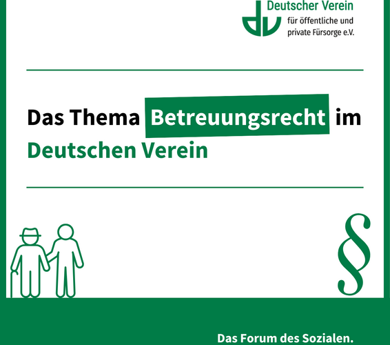 Grafik mit der Aufschrift: Betreuungsrecht im Deutschen Verein. Farbliche Gestaltung: grün und weiß – 