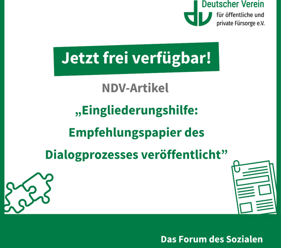 Bewerbung mit einer grün-weißen Kachel und dem Hinweis auf den kostenfreien Artikel "Eingliederungshilfe: Empfehlungspapier des Dialogprozesses veröffentlicht" zum Download