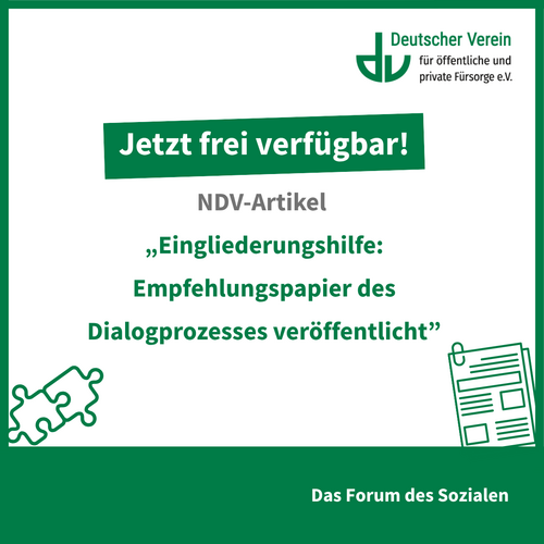 Bewerbung mit einer grün-weißen Kachel und dem Hinweis auf den kostenfreien Artikel "Eingliederungshilfe: Empfehlungspapier des Dialogprozesses veröffentlicht" zum Download