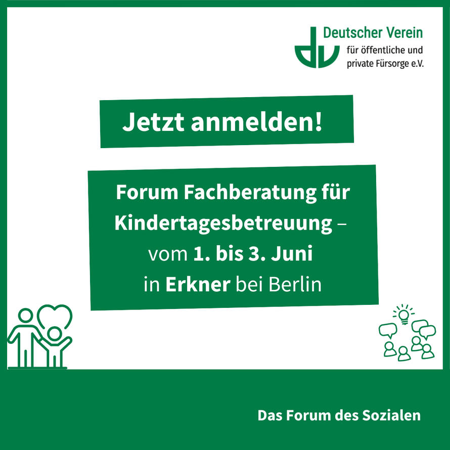 Grafik mit der Aufschrift: Jetzt anmelden! Forum Fachberatung für Kindertagesbetreuung – vom 1. bis 3. Juni in Erkner bei Berlin. Farbliche Gestaltung: grün und weiß – 