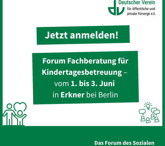 Grafik mit der Aufschrift: Jetzt anmelden! Forum Fachberatung für Kindertagesbetreuung – vom 1. bis 3. Juni in Erkner bei Berlin. Farbliche Gestaltung: grün und weiß – 