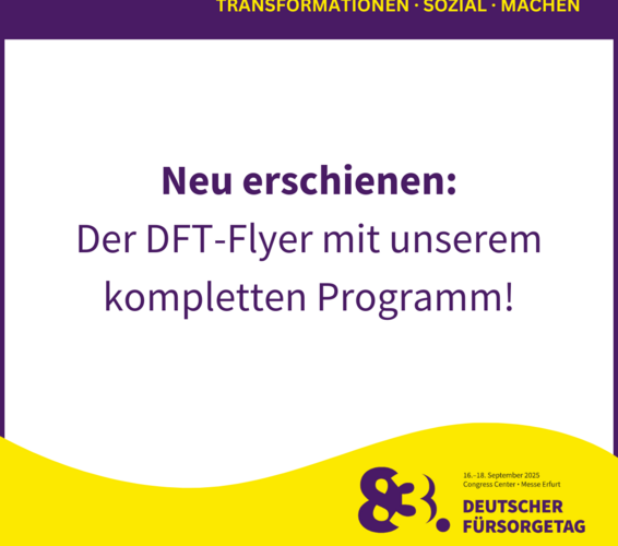 Grafik im Design des 83. Deutschen Fürsorgetags und mit folgendem Text "Neu erschienen: Der DFT-Flyer mit unserem kompletten Programm" – 