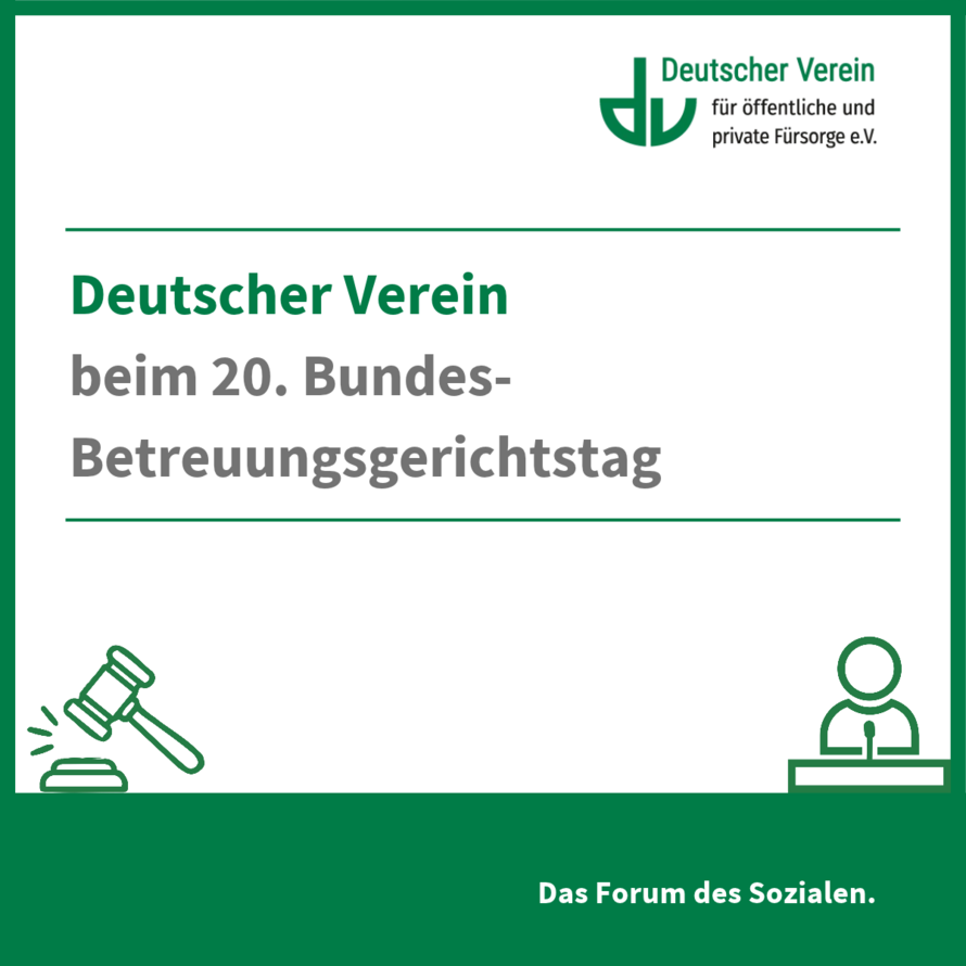 Grafik mit der Aufschrift: Deutscher Verein beim 20. Bundes-Betreuungsgerichtstag. Farbliche Gestaltung: grün und weiß