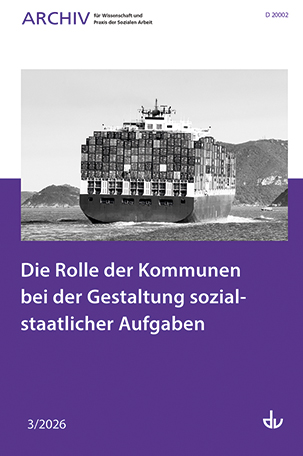 Archiv Nr. 3/2026 | Die Rolle der Kommunen bei der Gestaltung sozialstaatlicher Aufgaben